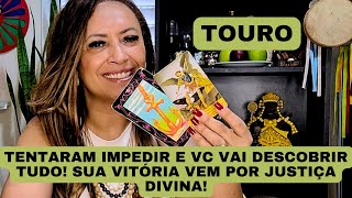 TOURO ♉️ Sua Vitória Vem Por Justiça Divina! Tentaram Te Impedir e Vc Vai Descobrir Tudo!