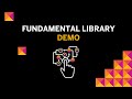 Fundamental Library Demo - October 30 2019