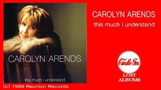 Carolyn Arends: This Much I Understand (Full Album) 1999