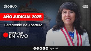 🔴#EnVivo | Ceremonia de Apertura del Año Judicial 2025