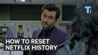 How to reset your Netflix history