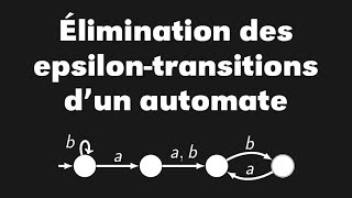 Élimination des epsilon transitions (transitions spontanées), automates asynchrones (didacticiel)