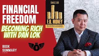 How to become rich @Dan Lok F.U.money strategy , F.U. money book summary in bangla