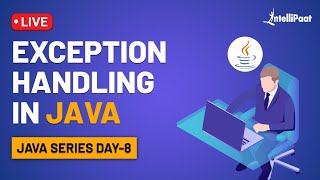 Exception Handling in Java | Java Exception Handling | Exceptions in Java | Intellipaat