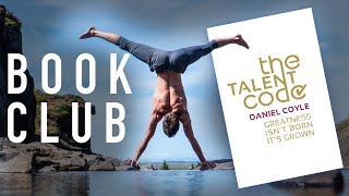 The Talent Code By Daniel Coyle | Book Club 2