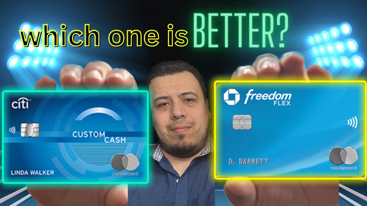 Citi Custom Cash Vs Chase Freedom Flex (2023) - YouTube