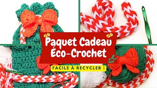 🎄PAQUET CADEAU 🎁 ÉCO CROCHET FACILE À RECYCLER ♻️