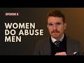 Women Do Abuse Men | Why Men Stay Silent