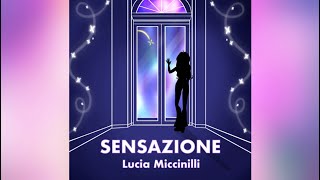 Lucia Miccinilli - Sensazione (Official audio)