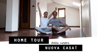 HOME TOUR della nostra NUOVA CASA!