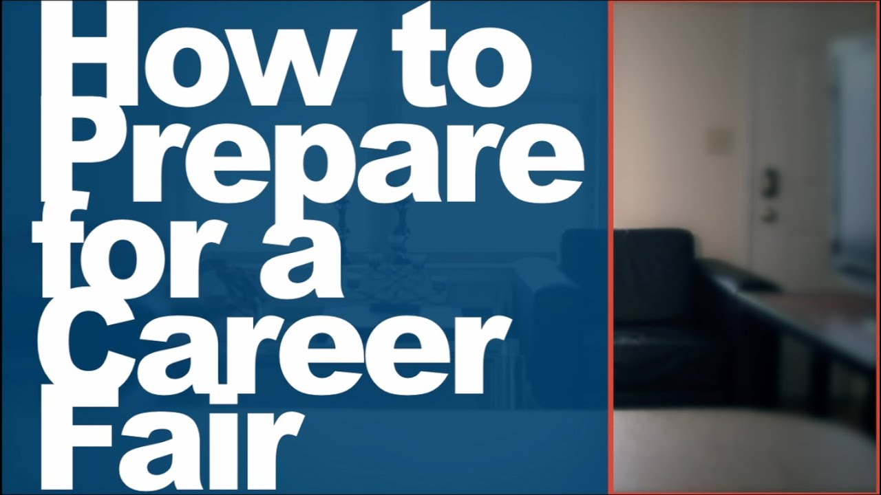 How To Prepare For A Career Fair Youtube