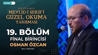 Mevlid-i Şerif’i Güzel Okuma Yarışması 19. Bölüm | Final Birincisi - Osman Özcan