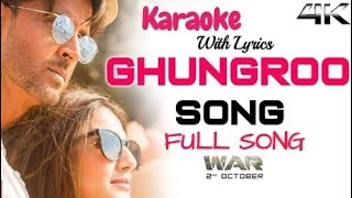 Ghungroo Full Song Karaoke with Lyrics | War | Clean Karaoke