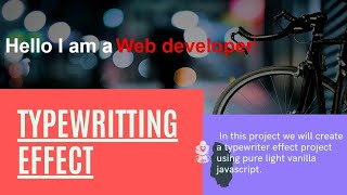 TypeWriter effect with pure ilght vanilla javascript tutorial || PSYCHO DEVELOPER ||