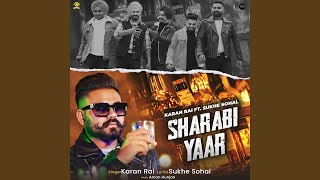 Sharabi Yaar (feat. Sukhe Sohal)