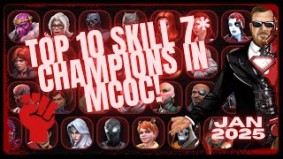 Top 10 Skill 7 Star Champions In MCOC! January 2025 MCOC Ranking Series Video 5!