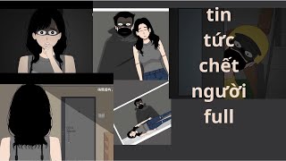 [ Tin Tức Chết Người ] - full NẤM VIETSUB