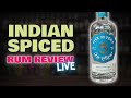 FIVE RIVERS Indian Spiced Rum Review - LIVE