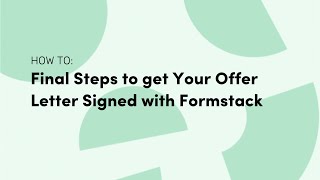 Final Steps to get Your Offer Letter Signed with Formstack