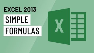 Excel 2013: Simple Formulas