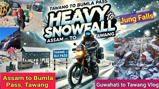 Assam to Tawang \u0026 Bumla Pass Vlog❗Travel Guide❗Guwahati to Tawang vlog❗Bumla Tour Guide❗Tawang vlog🦅