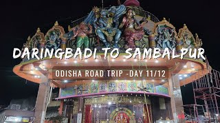 Daringbadi to Sambalpur via Phulbani | Lover's Point | Odisha Road Trip - Day 11/12