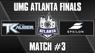 UMG Atlanta Finals Team Kaliber VS Epsilon Match 3