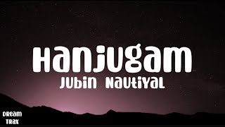 Hanjugam Song (Lyrics) | Bhuj: The Pride Of India | Jubin N | Gourov Dasgupta