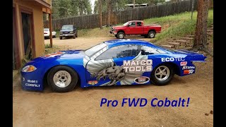 Pro FWD Cobalt!  New Race Car Intro