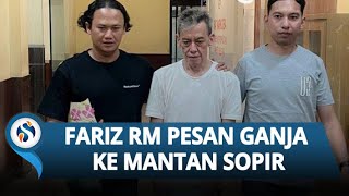 Fariz RM Terlibat Kasus Ganja, Pesan dari Mantan Sopir, dan Janjian Transaksi di Bandung!