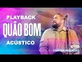 quão bom fernandinho playback letra na descrição