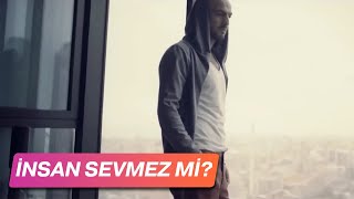 Soner Sar?kabaday? - ?nsan Sevmez Mi? (Official Video)
