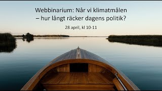 I väntan på Klimatforum: Når vi klimatmålen - hur långt räcker dagens politik?