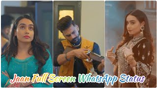 Jaan Full Screen WhatsApp Status | Barbie Maan, Shree Brar | Jaan Status Song | Jaan WhatsApp Status
