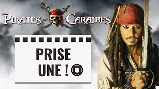 PIRATES DES CARAÏBES : Prise Une !