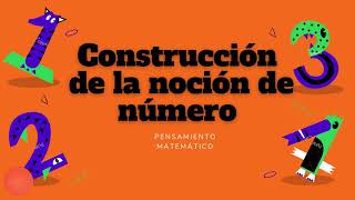 CONSTRUCCIÓN DE LA NOCIÓN DEL NÚMERO