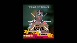 what is love (love nsonga za mutima) - Sharp Emma kijjambiya New Ugandan music 2021