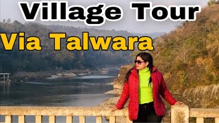 Village Tour || Talwara Road || Talwara Dam || Explore Mountain