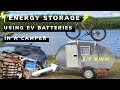 How To - Use EV batteries for energy storage (in a teardrop camper)