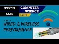 51. EDEXCEL GCSE (1CP2) Wired and wireless networks and performance