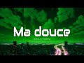 Emkal - Ma douce (Paroles/Lyrics) ft. Soolking