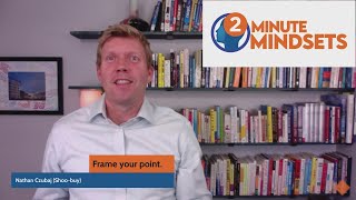 Want More Buy-In? It’s All About Framing Your Ideas