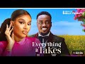 EVERYTHING IT TAKES - ONYII ALEX, TOOSWEET ANNAN 2024 latest Nigerian movie #nigerianmovies