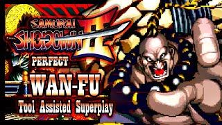 【TAS】SAMURAI SHODOWN 2: PERFECT - WAN FU