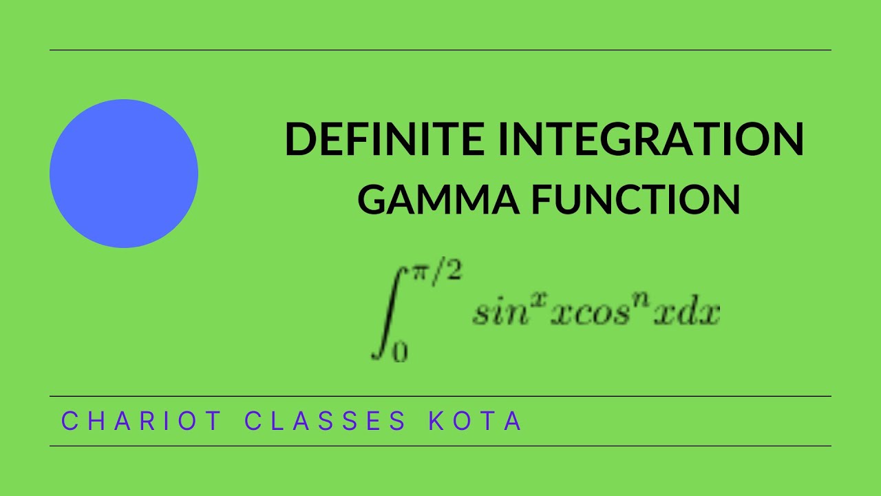 Definite Integration Theory Gamma Function Youtube