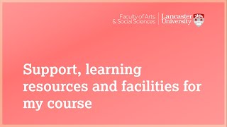 Lancaster University Learning resources and support