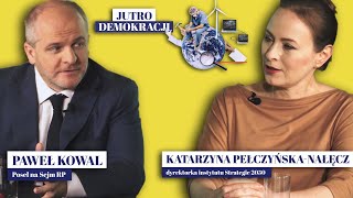 Jutro demokracji - Paweł Kowal i Katarzyna Pełczyńska-Nałęcz