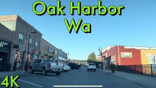 [4K] Oak Harbor Wa 🇺🇸 Drive Video 2023