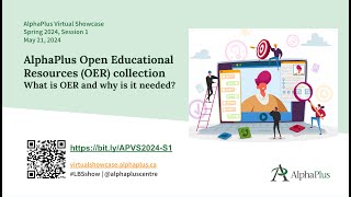 AP Virtual Showcase 2024 - Session 1: What is OER and why is it needed?