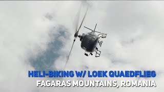 Heli-biking in the Fagaras Mountains w/ Loek Quaedflieg